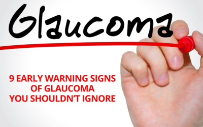 9 Early Warning Signs of Glaucoma You Shouldn’t Ignore
