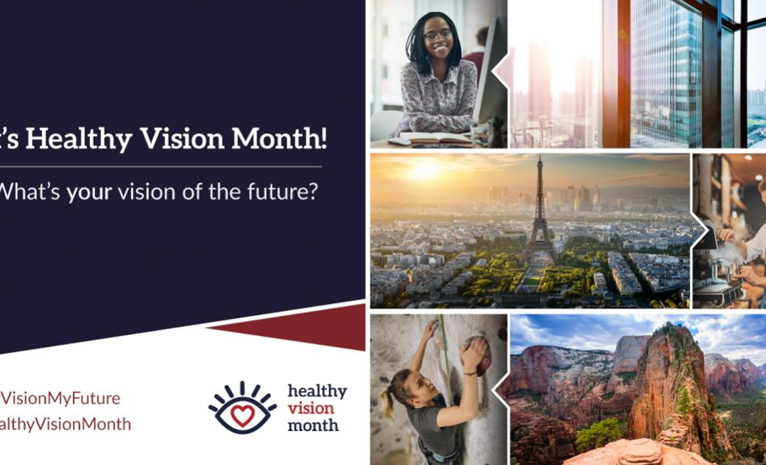 May is Healthy Vision Month — What’s Your Vision of the Future?