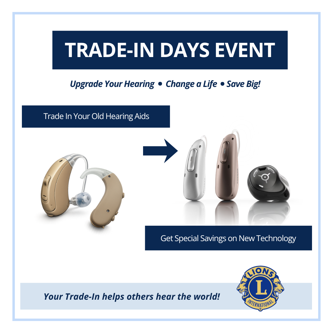 Trade-In Days Event promotion showing old hearing aids being exchanged for newer models, with text offering savings on new technology and noting that trade-ins help others hear the world.
